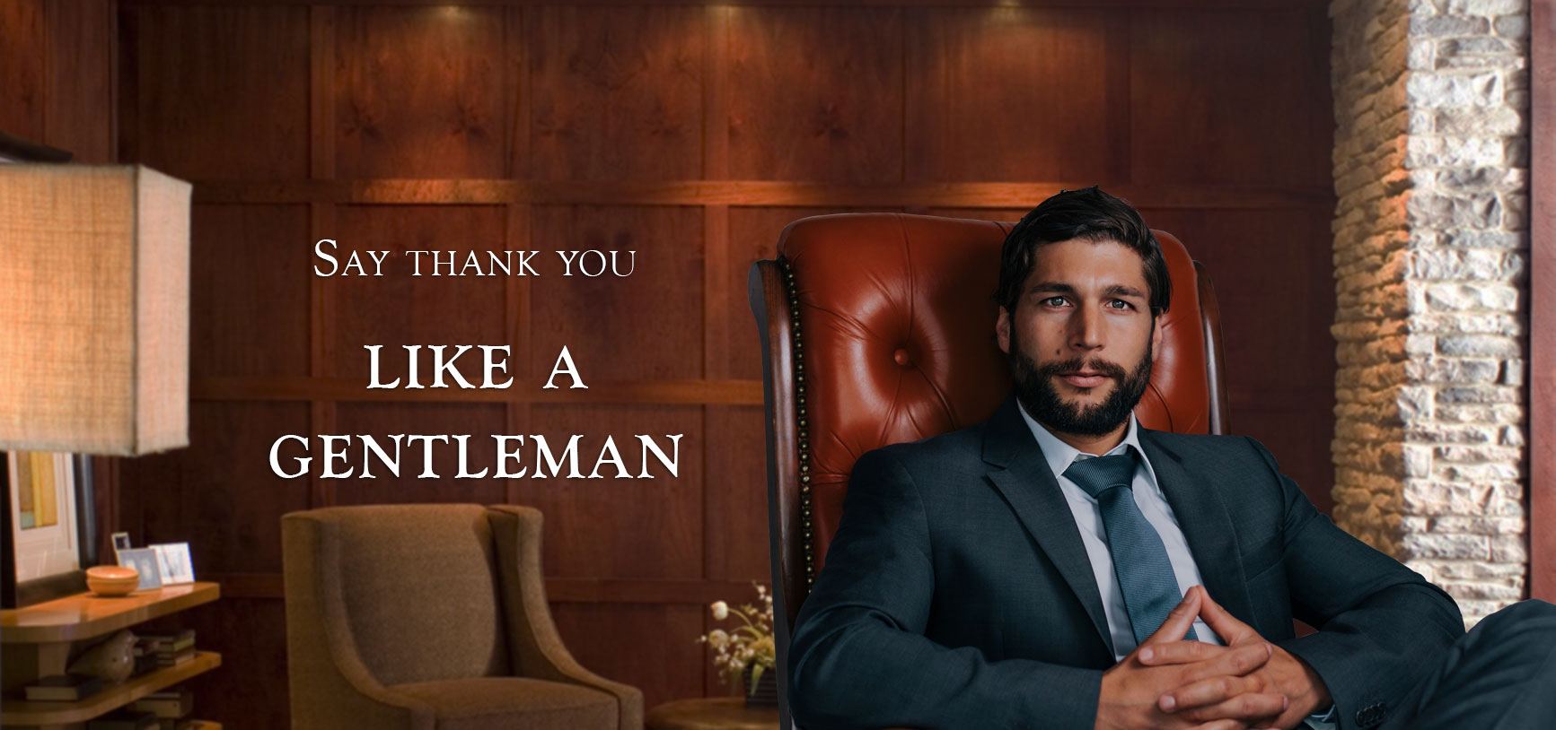 Say Thank You, Like a Gentleman